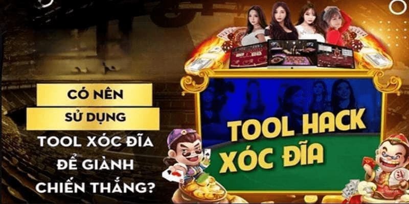 Băn khoăn có nên dùng tool hack để chơi Xóc Đĩa