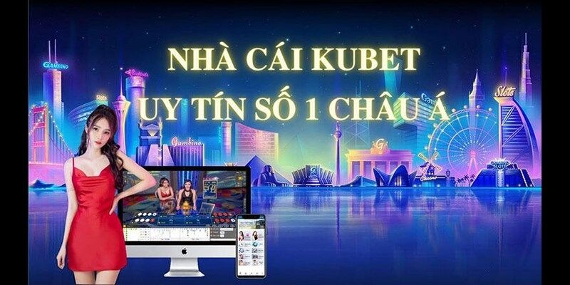 KUBET có dịch vụ có chất lượng ra sao